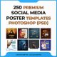 250 Premium SOCIAL MEDIA POSTER TemplateS PHOTOSHOP (PSD)
